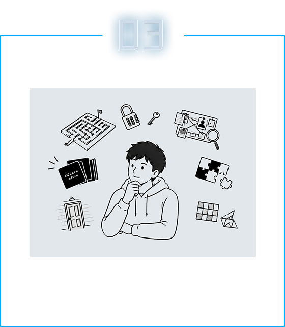 シチュエーション 03 謎解き好きの挑戦